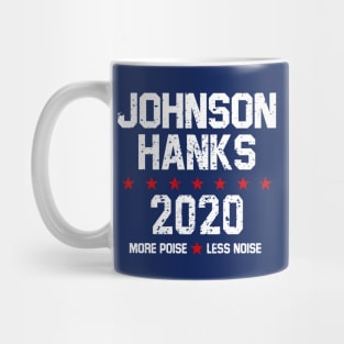 Johnson Hanks 2020 - More Poise Less Noise Mug